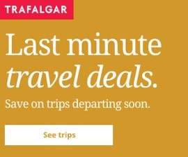 banner ad promoting last minute deals from Trafalgar, one of the best group tour operators in Canada